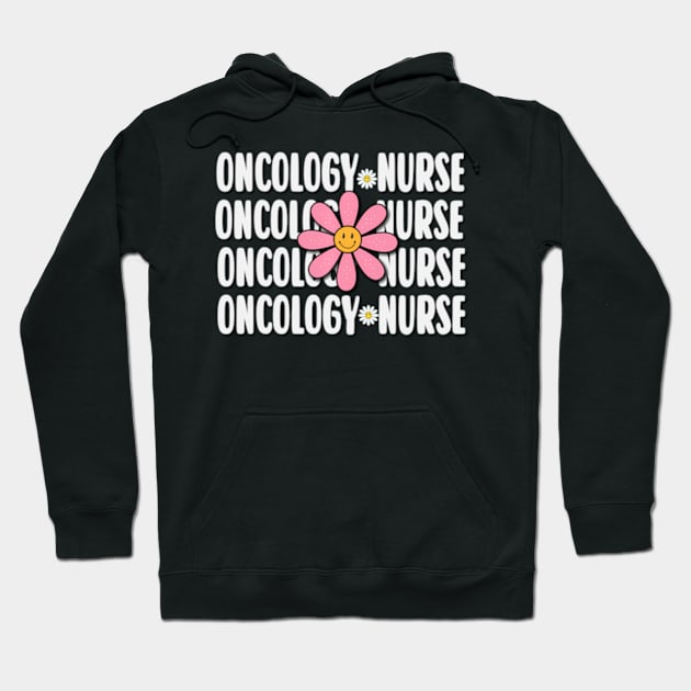 Oncology Nurse Wildflowers Oncologist Rn Nursing Dept Hoodie by Ro Go Dan